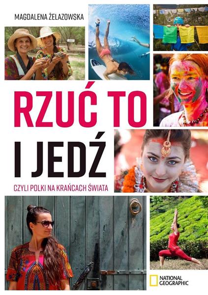 RZUĆ TO I JEDŹ, CZYLI POLKI NA KRAŃCACH ŚWIATA