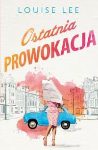 OSTATNIA PROWOKACJA