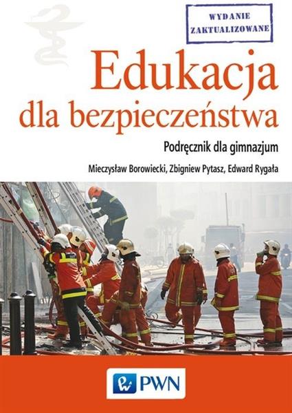 EDUKACJA DLA BEZPIECZEŃSTWA. PODRĘCZNIK DLA