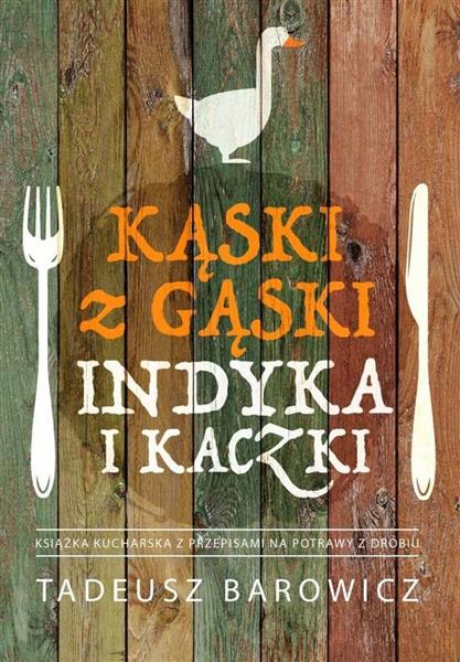 KĄSKI Z GĄSKI INDYKA I KACZKI