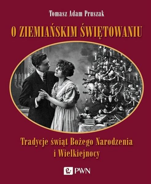 O ZIEMIAŃSKIM ŚWIĘTOWANIU