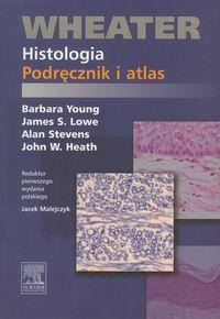 WHEATER. HISTOLOGIA. PODRĘCZNIK I ATLAS