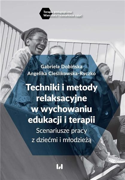 TECHNIKI I METODY RELAKSACYJNE W WYCHOWANIU, EDUKA