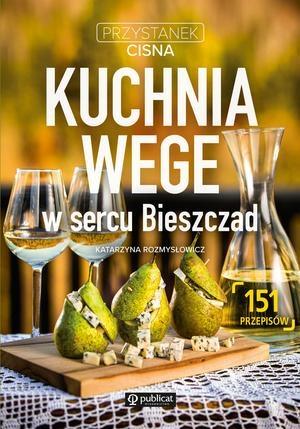 PRZYSTANEK CISNA. KUCHNIA WEGE W SERCU BIESZCZAD