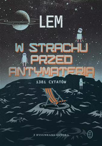 W STRACHU PRZED ANTYMATERIĄ. 1381 CYTATÓW