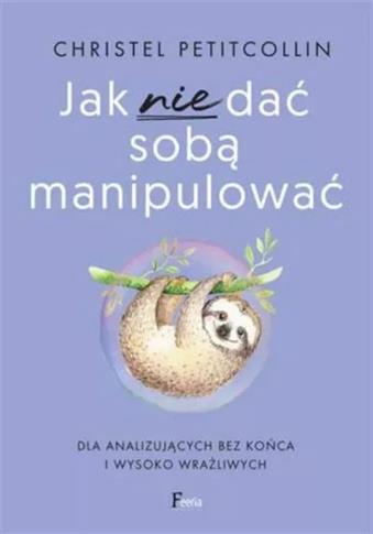 Jak nie dać sobą manipulować