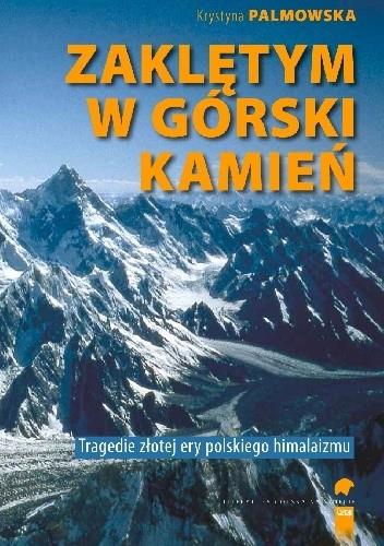 Zaklętym w górski kamień. Wypadki i tragedie złote