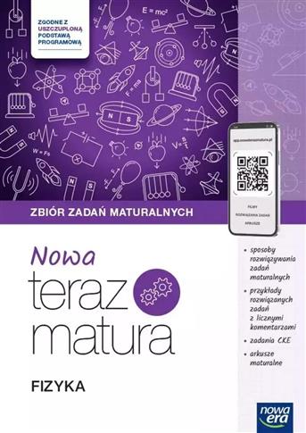 TERAZ MATURA 2024/2025 FIZYKA ZBIÓR ZADAŃ