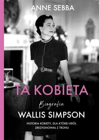 Ta kobieta. Wallis Simpson