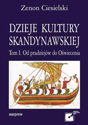 DZIEJE KULTURY SKANDYNAWSKIEJ T.1