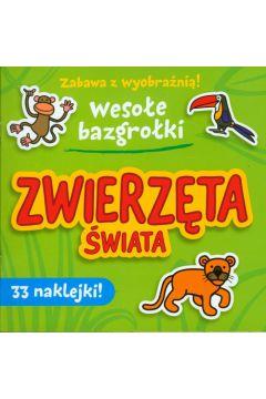 ZWIERZĘTA ŚWIATA WESOŁE BAZGROŁKI