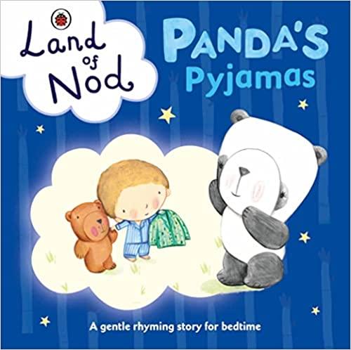 PANDA S PYJAMAS: A LADYBIRD LAND OF NOD BEDTIME BO