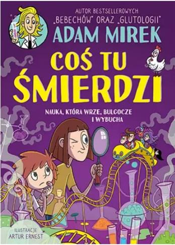 COŚ TU ŚMIERDZI. NAUKA, KTÓRA S.NOWY