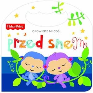 FISHER PRICE OPOWIEDZ MI COŚ... PRZED SNEM