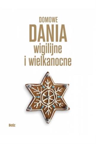 Kuchnia świąteczna. Domowe dania wigilijne