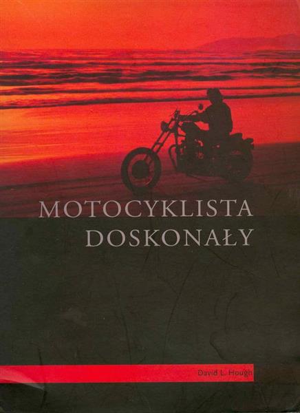 MOTOCYKLISTA DOSKONAŁY