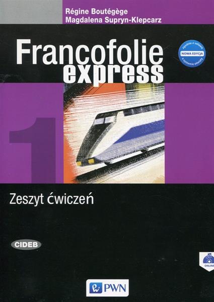 FRANCOFOLIE EXPRESS 1. NOWA EDYCJA. ZESZYT ĆWICZEŃ