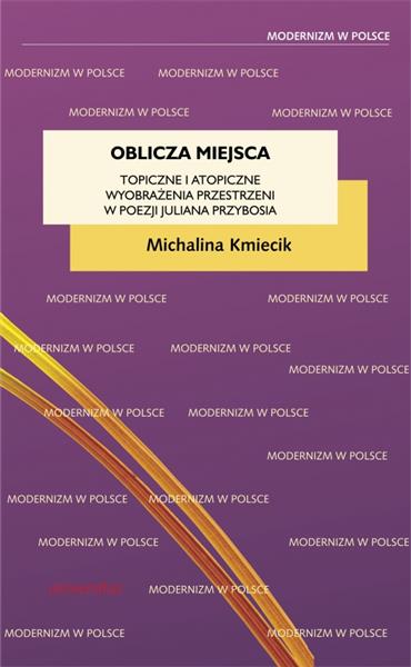 OBLICZA MIEJSCA. TOPICZNE I ATOPICZNE WYOBRAŻENIA