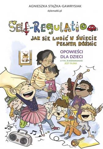 Self-Regulation. Jak się lubić w świecie pełnym ró