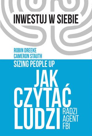 JAK CZYTAĆ LUDZI - RADZI AGENT FBI