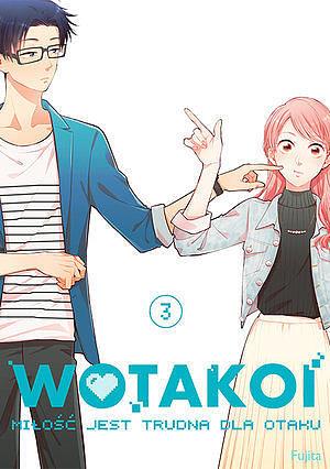 WOTAKOI. MIŁOŚĆ JEST TRUDNA DLA OTAKU - 3.