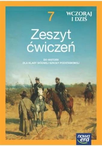 Wczoraj i dziś NEON. Klasa 7. Zeszyt ćwiczeń