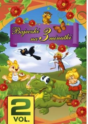 Bajeczki na 3 minutki. Vol. 2