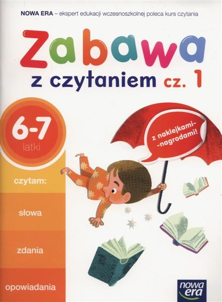 ZABAWA Z CZYTANIEM. 6-7 LAT, CZĘŚĆ 1