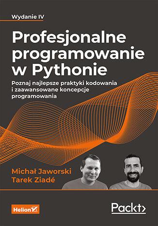 Profesjonalne programowanie w Pythonie. Poznaj naj