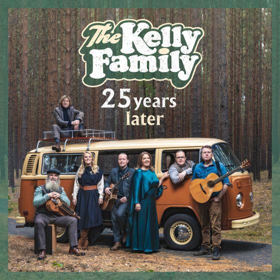 25 YEARS LATER-KELLY FAMILY-CD