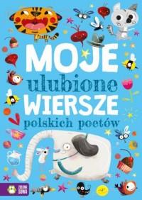 MOJE ULUBIONE WIERSZE POLSKICH POETÓW