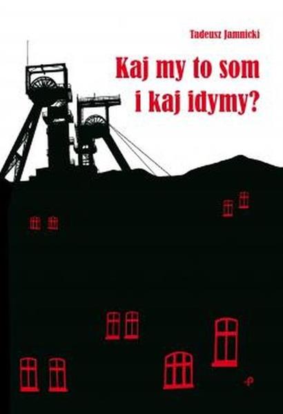 KAJ MY TO SOM I KAJ IDYMY?