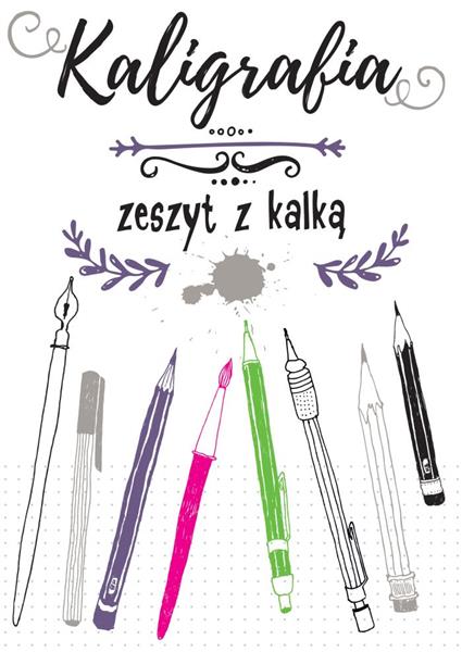 ZESZYT Z KALKĄ. KALIGRAFIA