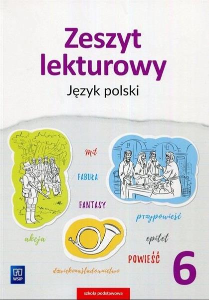 JĘZYK POLSKI. ZESZYT LEKTUROWY. ZESZYT ĆWICZEŃ.