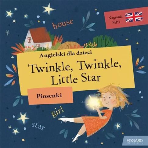 Angielski dla dzieci Piosenki Twinkle Twinkle Litt