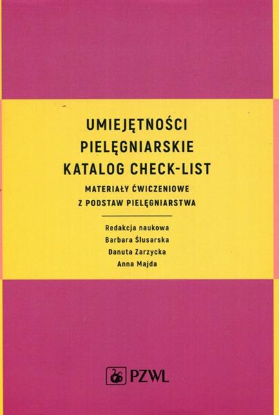 UMIEJĘTNOŚCI PIELĘGNIARSKIE. KATALOG CHECK-LIST