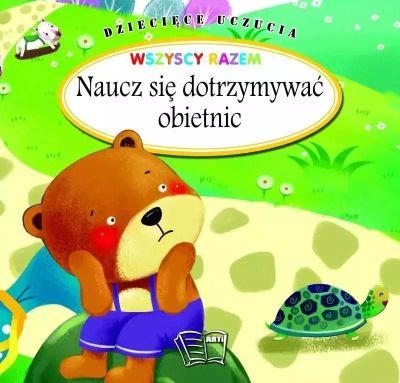 NAUCZ SIE DOTRZYMYWAC OBIETNIC