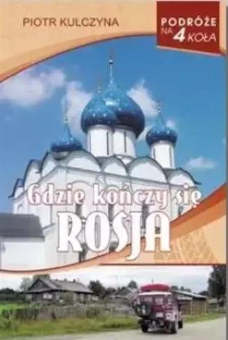 GDZIE KOŃCZY SIĘ ROSJA