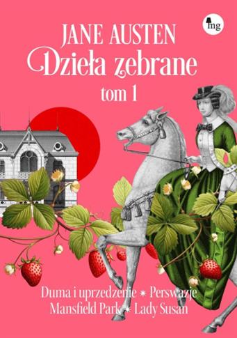 Duma i uprzedzenie. Perswazje. Mansfield Park.