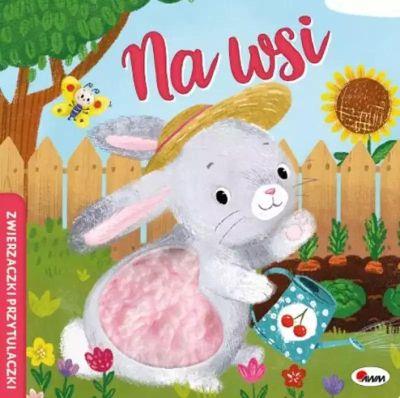 ZWIERZACZKI PRZYTULACZKI. NA WSI