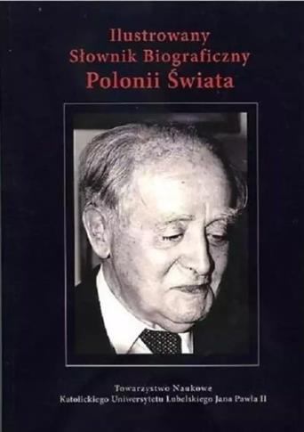 Ilustrowany słownik biograficzny Polonii świata