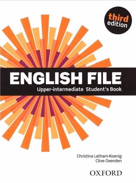 ENGLISH FILE. UPPER-INTERMEDIATE STUDENT S BOOK, T