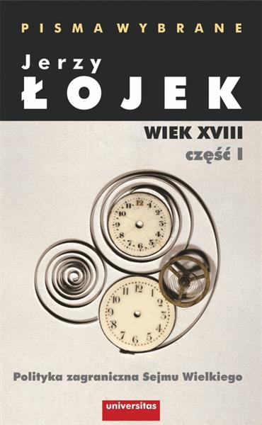 PISMA WYBRANE. WIEK XVIII. CZĘŚĆ 1. POLITYKA