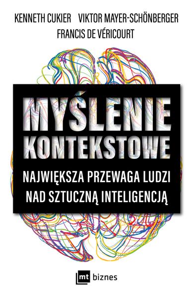 MYŚLENIE KONTEKSTOWE. NAJWIĘKSZA PRZEWAGA LUDZI...