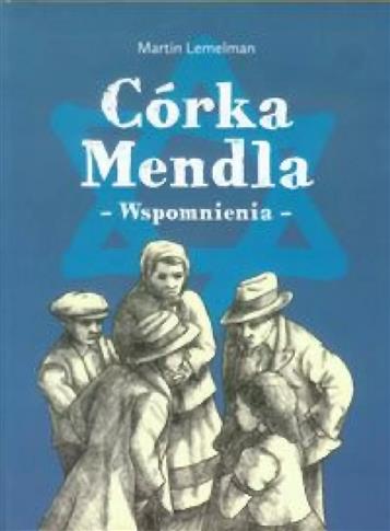 Córka Mendla - Wspomnienia