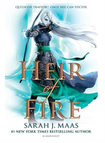 Throne of Glass 03. Heir of Fire: Sarah J. Maas