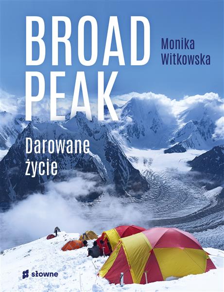 BROAD PEAK. DAROWANE ŻYCIE