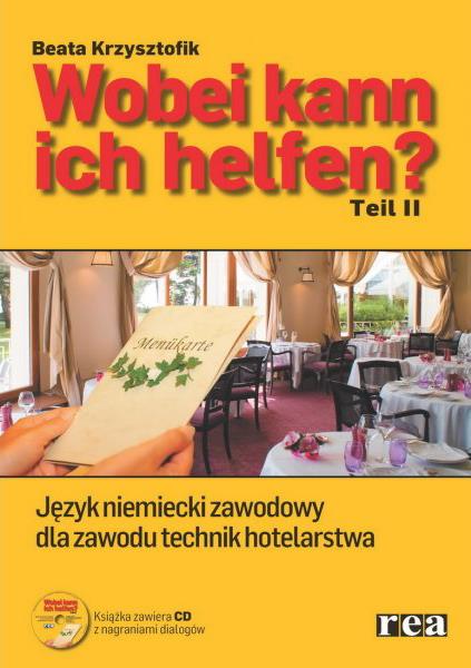 WOBEI KANN ICH HELFEN? 2. JĘZYK NIEMIECKI ZAWODOWY