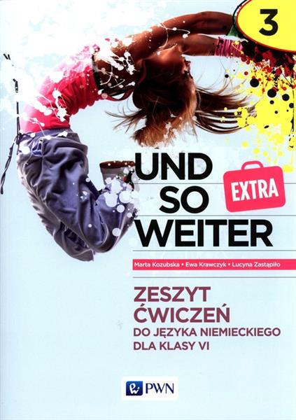 UND SO WEITER EXTRA 3 ZESZYT ĆWICZEŃ DO JĘZYKA NIE