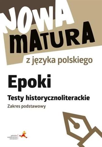 Nowa matura z języka polskiego. Epoki